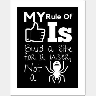 My Rule Of Thumb Is, Build a Site for a User, Not a Spider Posters and Art